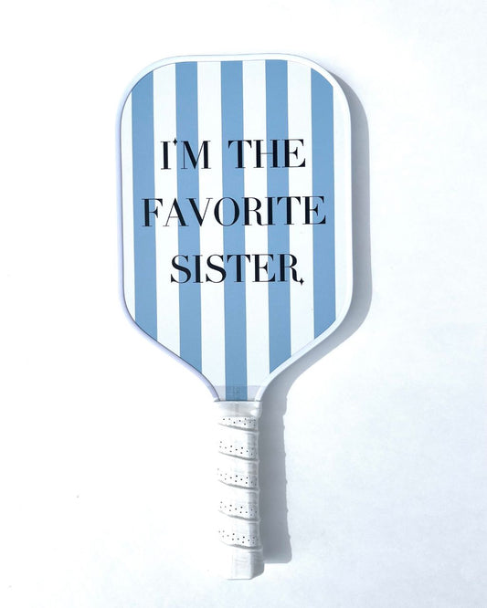 Favorite Sister Pickleball Paddle